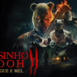 Ursinho Pooh: Sangue e Mel 2 – 2024 – Dual Áudio/Dublado – Bluray 2160p 4K + 1080p